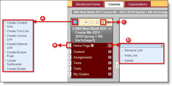 described below: Click Control Panel Manage Course Menu choose type from action bar Click drop-down menu left of item name and choose the position from the list A Add Link B Change Order Click + icon