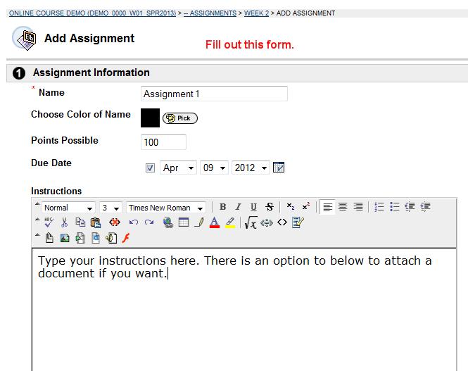 ADD AN ASSIGNMENT Fill out all the information on the form.