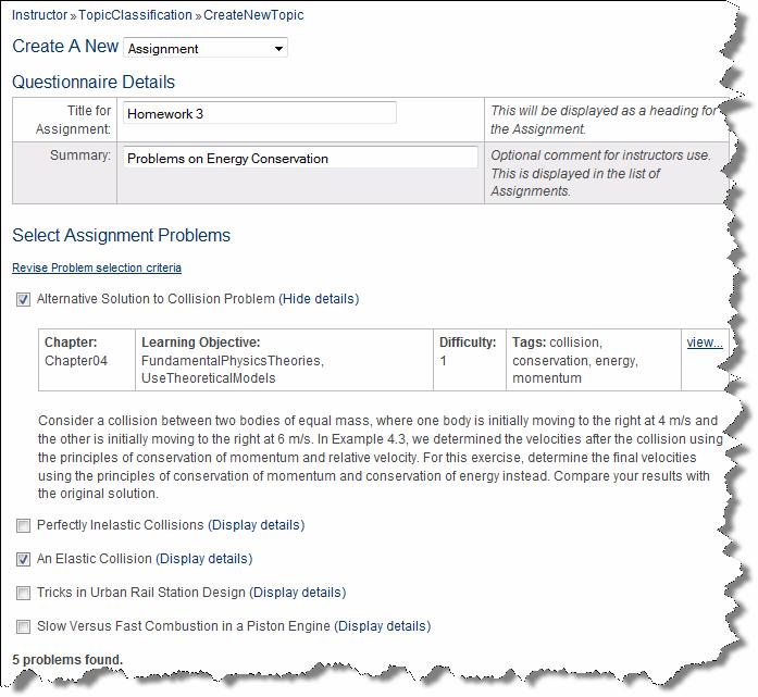 Figure 8: Results of a query from the assignment builder The Publisher s Perspective Traditional textbook-centric model Publishers recognize that the way students and instructors use educational