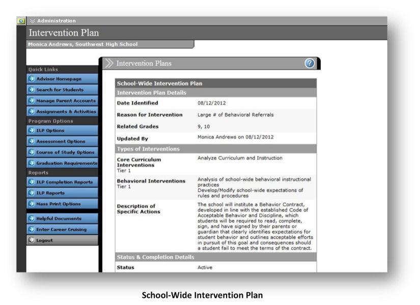 10 STUDENT ADMINISTRATION School Wide Intervention Plan Students and parents/guardians can access a read only version of the School Wide Intervention Plans through the Learning Services section of