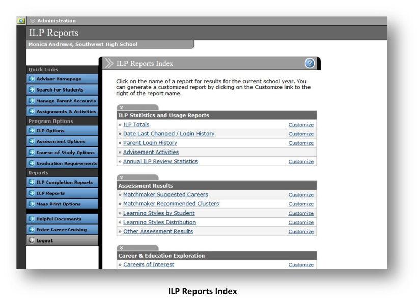 24 ILP REPORTS View ILP Completion Standards You can review the ILP Completion Standards at any time with this report option.