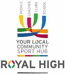 COMMUNITY SPORT HUB THE ROYAL HIGH SCHOOL TRANSFORMS FROM 6PM ONWARDS INTO THE ROYAL HIGH COMMUNITY SPORT HUB.