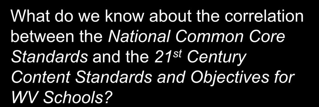What do we know about the correlation between the National Common Core
