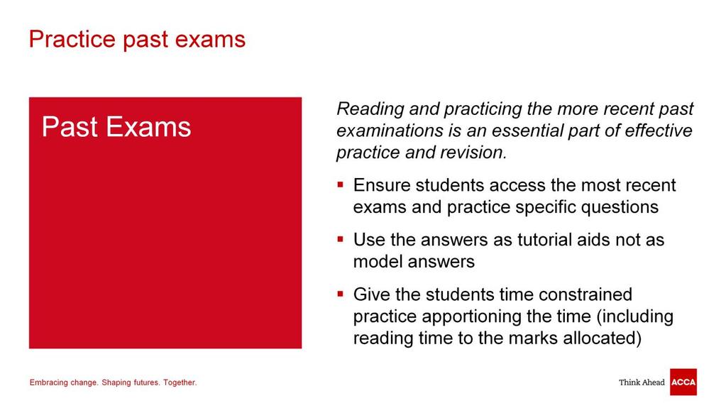 Past exams are published on the ACCA website under the students/exam resources section relating to each exam. Approved content providers also have the rights to publish the most recent exams.