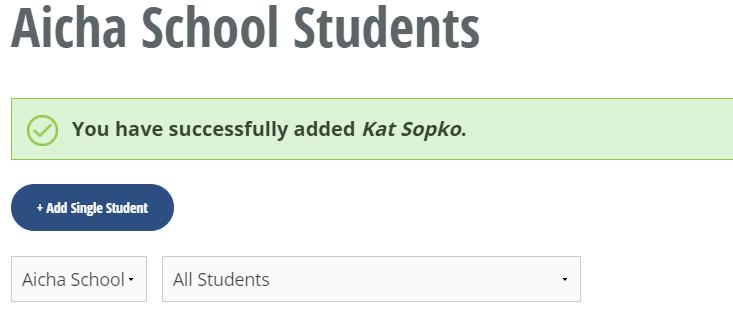 3. Select the +Add Single Student button. The Add Student Page will open. 4.