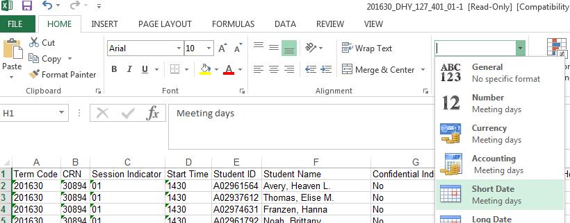 (click H above Cell H1) NOTE: Notice the Meeting Days are not formatted for