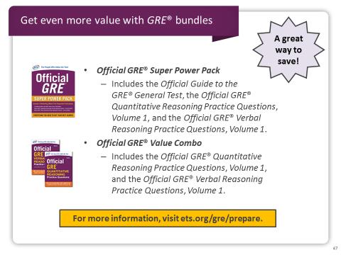 Slide 47 ETS also provides two test prep bundles for even greater value.