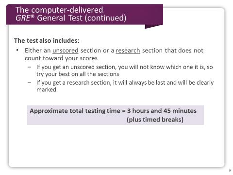 Slide 9 All test takers also receive either an unscored section or a research section.