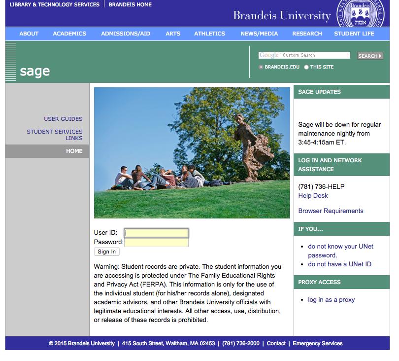 How to Register for Classes, Journal Clubs, Seminars and Proseminars Sage www.brandeis.edu/sage Where to find course listings https://www.brandeis.edu/registrar/registration/schedule.