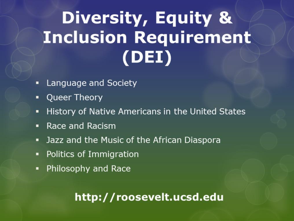 The last university requirement is Diversity, Equity, & Inclusion, also known as DEI.