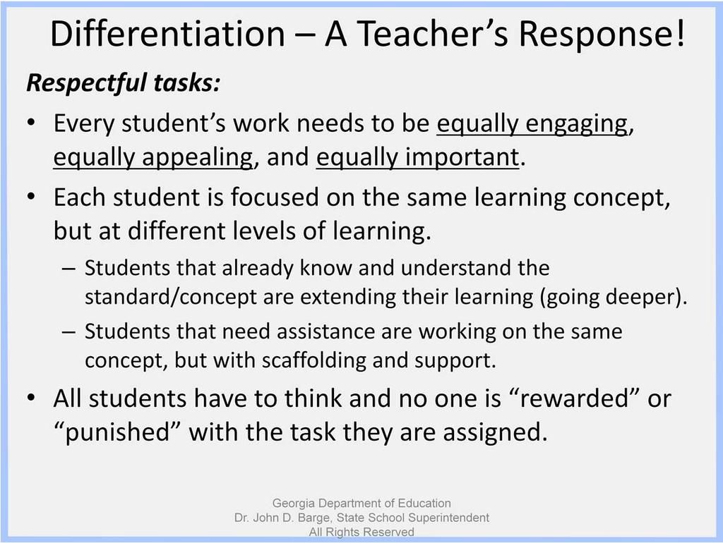We ve reviewed the various components of differentiation from the point of view of the teacher, methods, students, and instructional strategies, but we need to break the various principles of