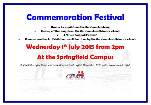 Cluster Commemoration Festival 1 st July 2015 at Springfield Campus. Local dignitaries, the Corsham WW1 Commemorative Committee, parents and the local community invited.