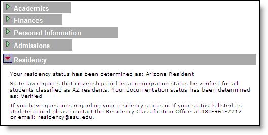 Residency Section If a student does not live in Arizona, then their residency status may appear as Non Resident.