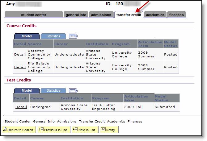 Transfer Credit Tab This tab will display class credits granted by ASU as a result of prior college course work and/ or test scores (ex: AP, CLEP, IB, etc.