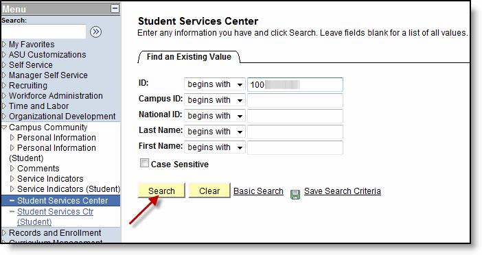 Procedure to View the Student Services Center Navigation: Campus Community -> Student Services Center Enter the search criteria about the student, then click