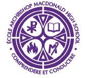 École Archbishop MacDonald Catholic High School GRADE 10 FRENCH IMMERSION PROGRAM STUDENT APPLICATION 2018 2019 Application Deadline: Thursday, March 22, 2018 at 4:00 p.m.