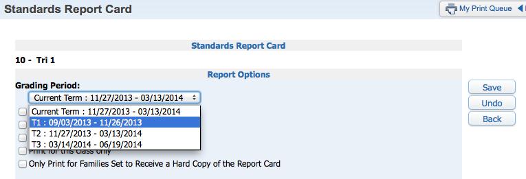 Name the new template Tri 1 and click Save. The next screen that comes up will show the three different grading periods. It defaults to whatever the current term is. Click on T1, then click Save.
