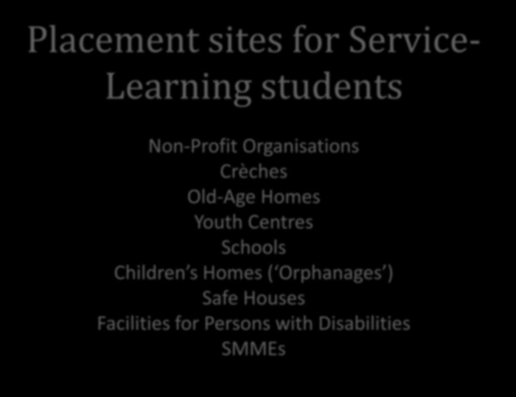 Old-Age Homes Youth Centres Schools Children s Homes (