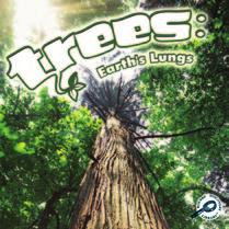 GREEN EARTH DISCOVERY LIBRARY: TREES: EARTH S LUNGS Standards: TEACHER NOTES Summary This book describes the transfer of oxygen and carbon dioxide and how people and plants depend on each other to