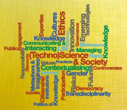 Science & Technology Studies More recent tradition examining the social dimensions of science and technology Examines how scientific and technical knowledge is "created, evaluated,