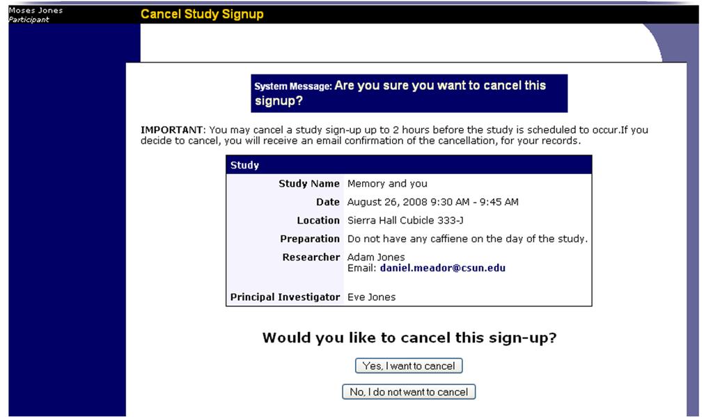 Figure 8: Cancel Study Signup page Once you have officially canceled the study you will see a page with a message that states, Cancellation Successful.