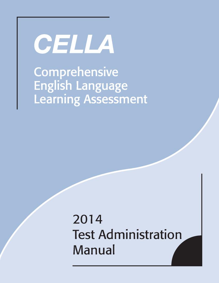 2014 TEST ADMINISTRATION MANUAL (TAM) The TAM is your key to a smooth test administration process.