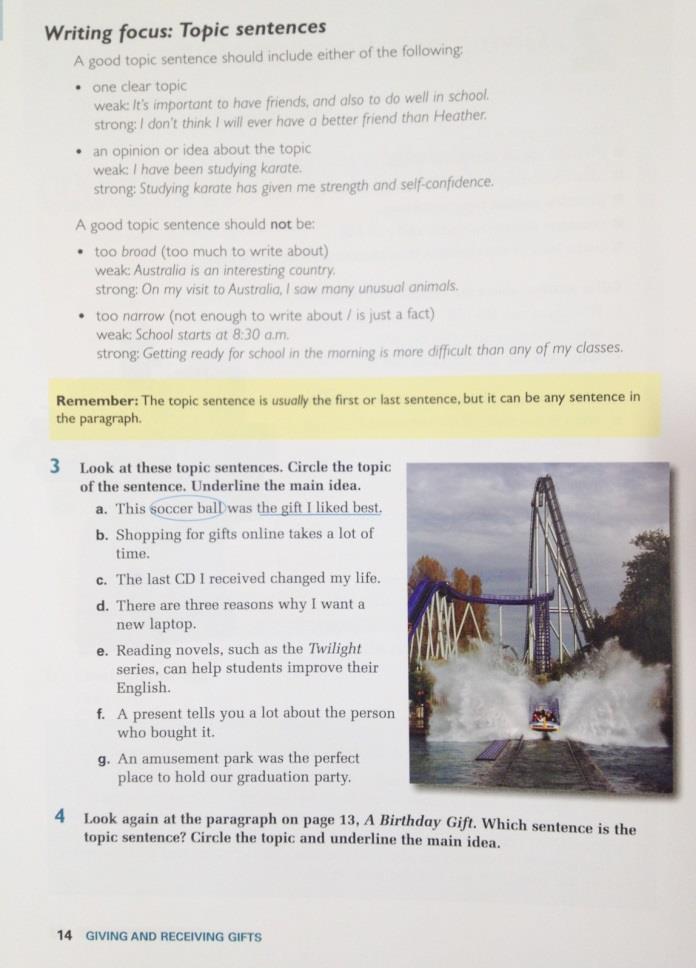 Step 2: Writing Paragraphs Activities in each unit help students with a particular aspect of paragraph writing, e.g. brainstorming, writing topic sentences & developing paragraphs with supporting sentences.