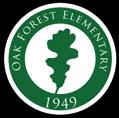 2016-2017 STUDENT & PARENT HANDBOOK OAK FOREST ELEMENTARY SCHOOL 1401 West 43 rd