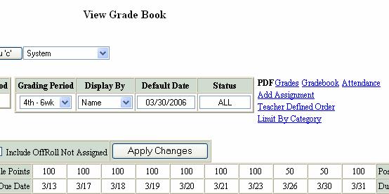 HOW TO USE THE SPREADSHEET LINK OPTIONS GRADES GRADEBOOK ATTENDANCE ADD ASSIGNMENT TEACHER DEFINED ORDER LIMIT BY CATEGORY PDF Grade Books: Printable version of the teacher s grade book Grades: