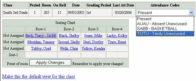 Click a Name Select a Code Apply Changes HOW TO SETUP ATTENDANCE JUST BY CLASS OR ALL CLASSES IN SAME PERIOD 1. Scroll down to the Teacher Options table at the bottom of the Teacher Main page. 2.