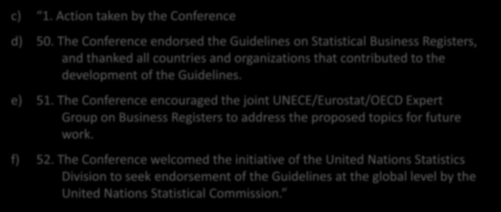 Endorsement by the Conference of European Statisticians, Geneva, 15-17 June 2015 (2) Ex Report on the thirty-six plenary session of the Conference of European Statisticians (ECE/CES/89): c) 1.