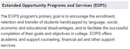 Extended Opportunity Programs and Services (EOPS) State grant awarded by the California Community Colleges Chancellor s Office