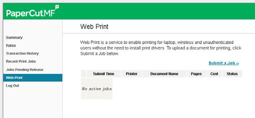 Choose web print from the menu 6. Click on the Submit a Job link. 7. Follow the directions on the screen.