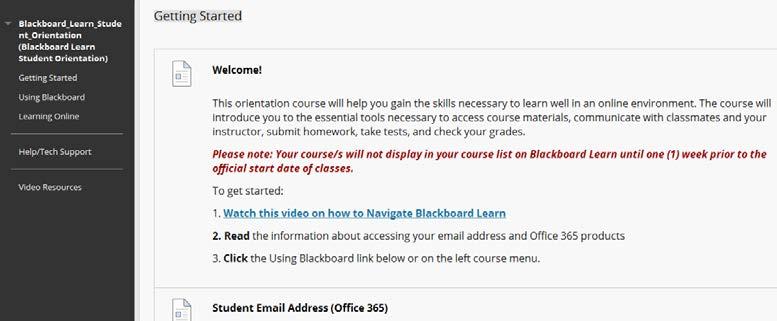 This orientation course will provide information regarding: How to navigate Blackboard Help & Technology Support Free Online Tutoring Login Information & Reset