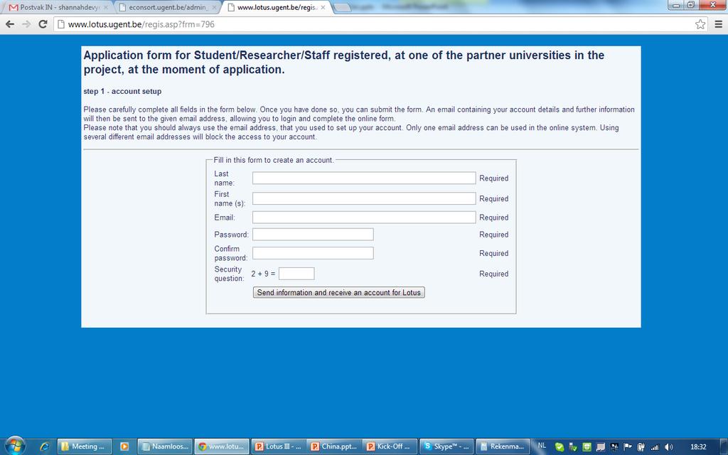ACTIVATING YOUR ACCOUNT 1. Go to www.lotus.ugent.be 2. Go to menu: APPLY HERE!! 3.