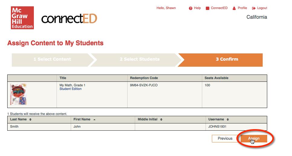 5. Confirm that the appropriate student was selected and click Assign. 6.