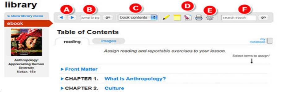 Click ebook in the navigation bar or on the left menu. E-book Highlight and Note Functions D. E. F. Switch sections within a chapter by clicking the blue arrows.
