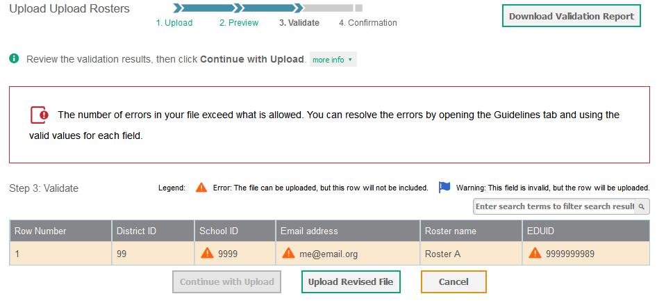 Working with Rosters of Students o Optional: Click the error and warning icons in the validation results to view the reason a field is invalid.