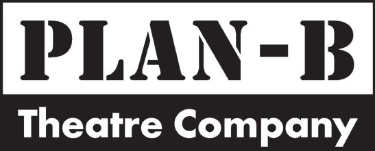 Plan-B Theatre Company s Sixth Annual