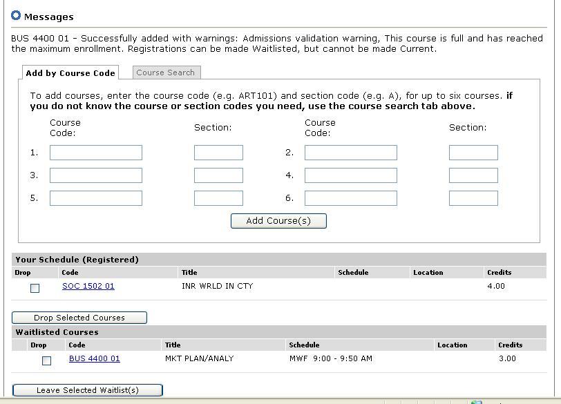 Fig. 8 Waitlisting If you add a course after it is already full, you will be placed on a waitlist, and notified on your results screen. (see Messages in figure 8).