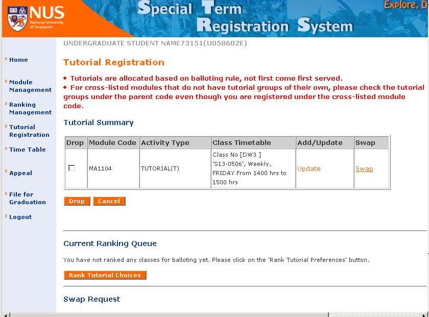 8.1.4 Swap Tutorial Class This page allows the student to put in a swap request for another tutorial class. Click swap link on tutorial registration homepage (see Figure 8-12.