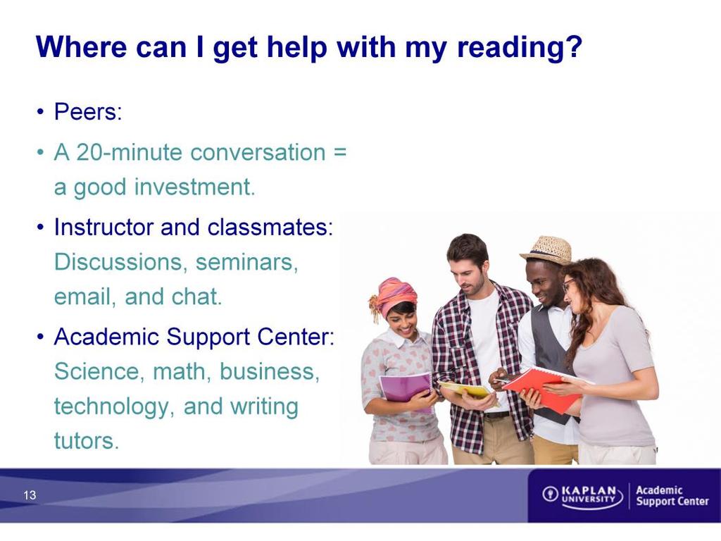 Where can I get help with my reading? Talking about what you ve read will additionally help you get more from it.