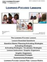 s for Effective Teaching The LEARNING-FOCUSED Lessons flipchart is the perfect resource to help teachers plan exemplary lessons.