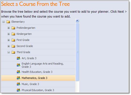 Course Tree. Expand the school and grade level or subject area until the appropriate course is shown.