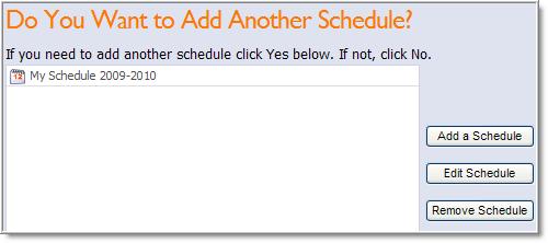 Do not add another schedule unless if you have block or A/B scheduling.