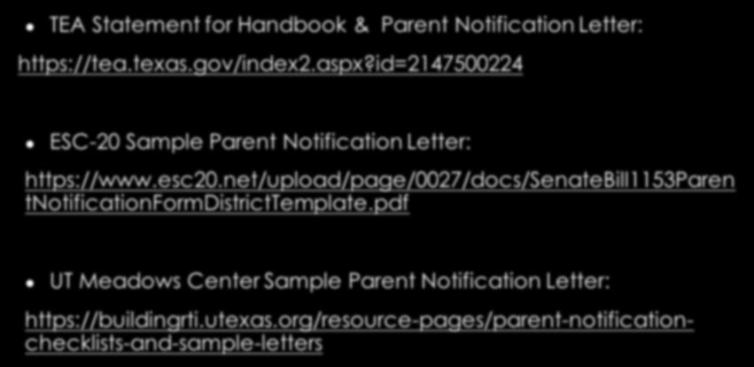 TEA guidance on SB 1153 Parent Notification TEA Statement for Handbook & Parent Notification Letter: https://tea.texas.gov/index2.aspx?