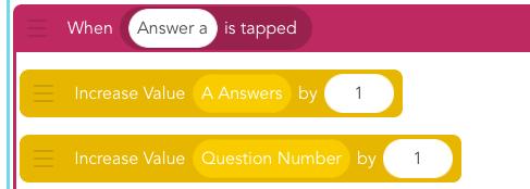 4.5 Add new code to Answer C object 5. Next Question (EV) The score for each of the answers advances as you tap them, but the question does not change (neither does the Question Number value).
