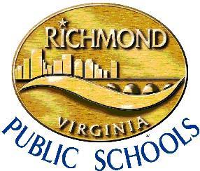 In accordance with federal laws, the laws of the Commonwealth of Virginia and the policies of the School Board of the City of Richmond, Richmond Public Schools does not discriminate on the basis of