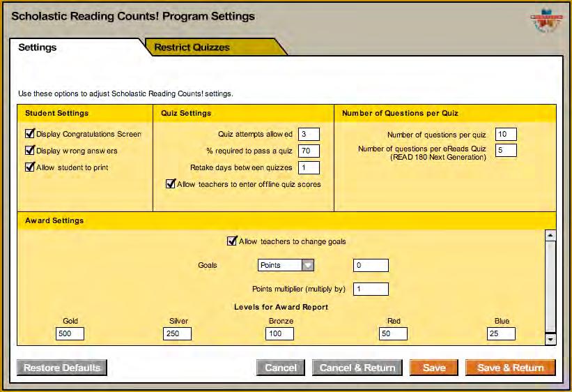 Adjusting Scholastic Reading Counts! Program Settings The following is a list of the Program Settings for SRC!