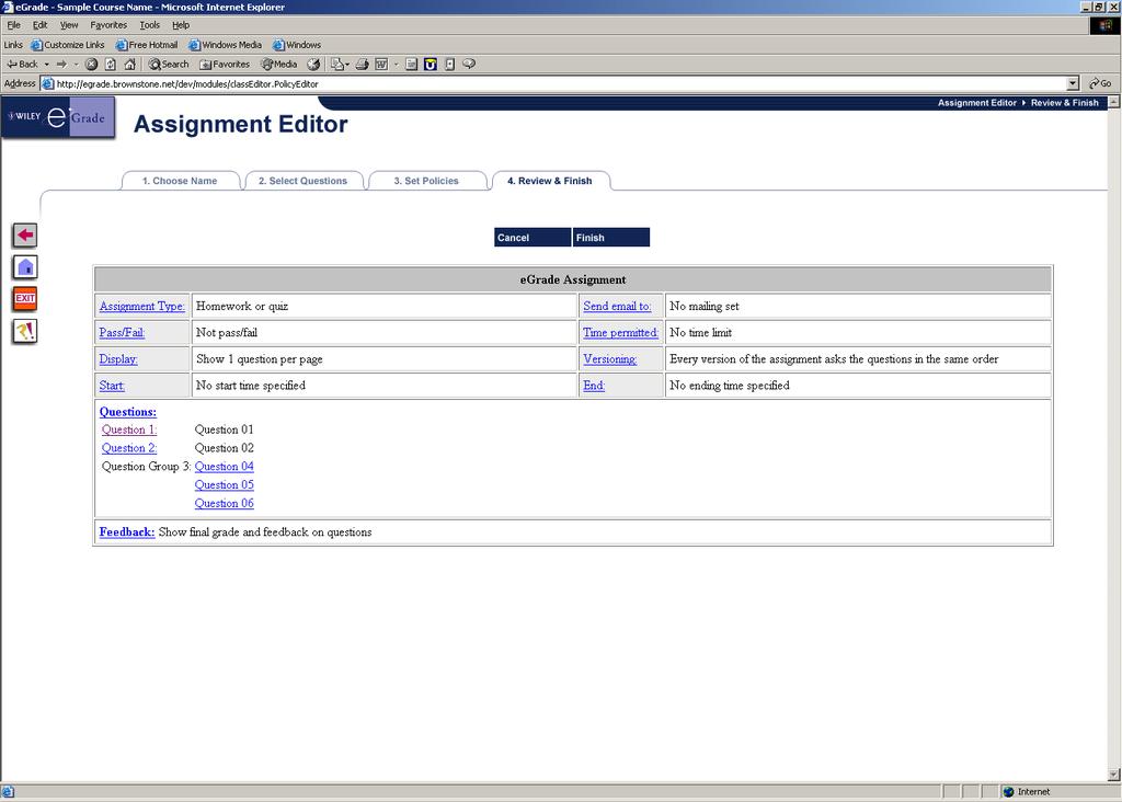 Click on any topic to return to make changes Click Finish when you are done Figure 11: Checking the assignment.